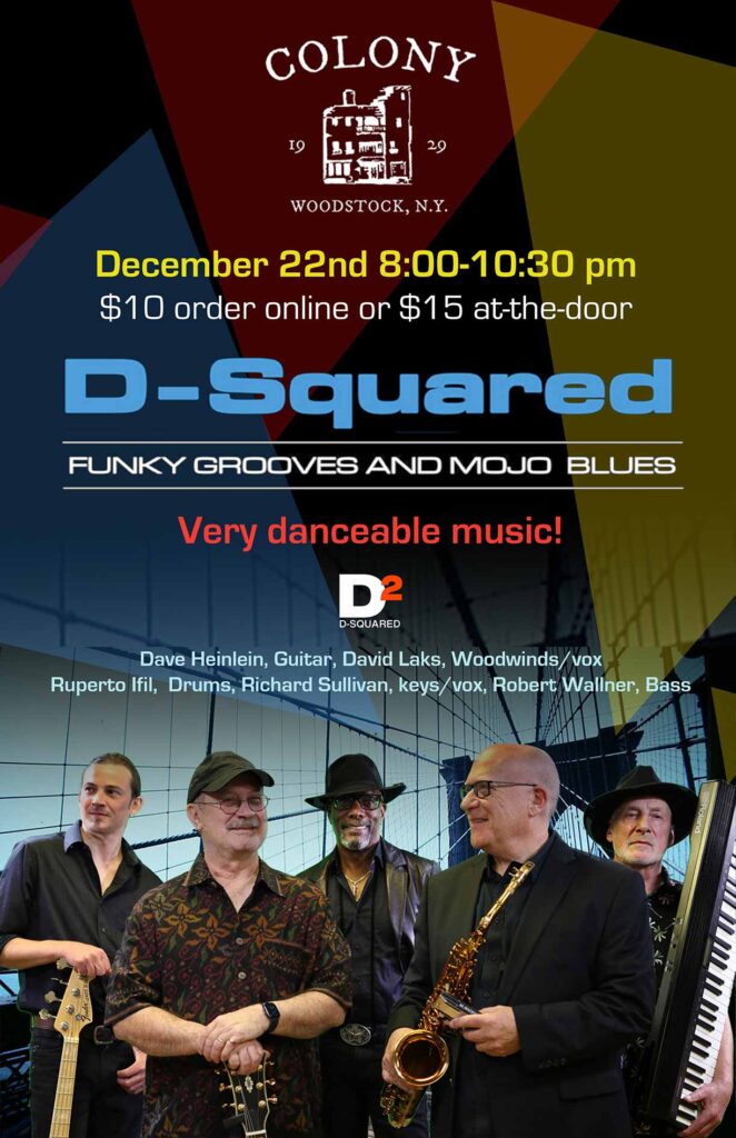 Event poster: D Squared at the Colony Woodstock