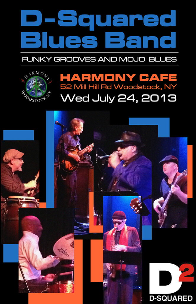 Poster for music performance D-Squared Blues band harmony cafe woodstock